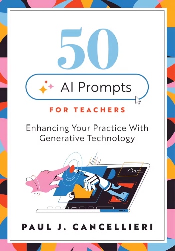 50 AI Prompts for Teachers: Enhancing Your Practice
