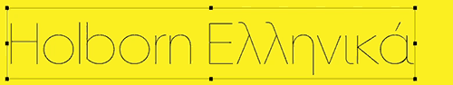 Holborn - 18 Styles + Variable NEW! Latin, Arabic, Cyrillic & Greek 