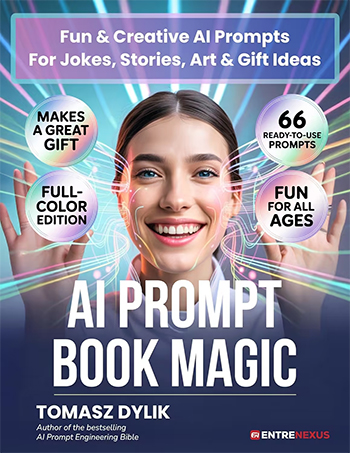 AI Prompt Book Magic: Fun & Creative AI Prompts For Jokes, Stories, Art & Gift Ideas