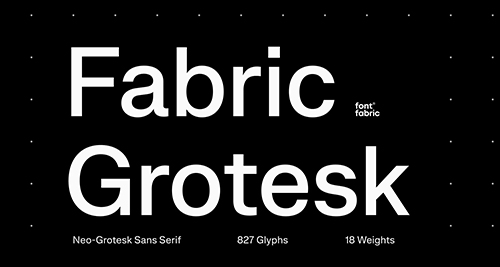 Fabric Grotesk - 18 Static Styles + 1 Variable Font NEW!