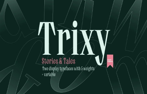 Trixy - 10 Static Styles + 2 Variable Fonts Trixy - 10 Static Styles + 2 Variable Fonts