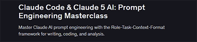 Claude Code & Claude 5 AI: Prompt Engineering Masterclass Claude Code & Claude 5 AI: Prompt Engineering Masterclass