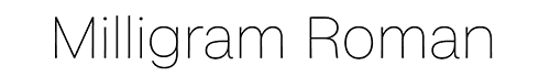 Milligram - Full Family 102 Styles + 4 Variable Types UPDATED! Milligram - Full Family 102 Styles + 4 Variable Types UPDATED!