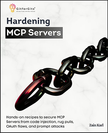 Hardening MCP Servers: Hands-on recipes to secure MCP Servers