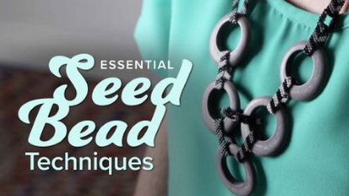 'The Great Courses - Essential Seed Bead Techniques'