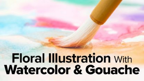 'The Great Courses - Floral Illustration With Watercolor &amp; Gouache'