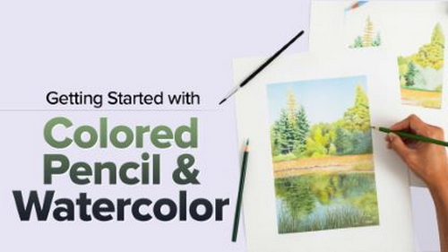 'The Great Courses - Getting Started With Colored Pencil &amp; Watercolor'