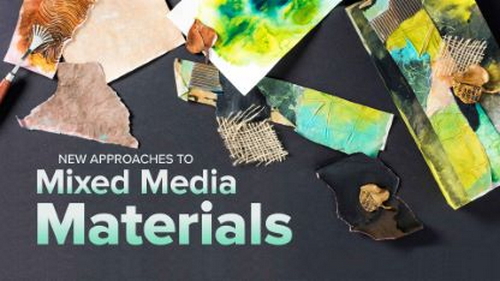 'The Great Courses - New Approaches to Mixed Media Materials'