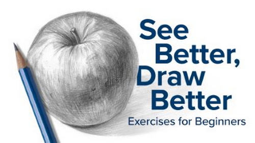 'The Great Courses - See Better, Draw Better: Exercises for Beginners'