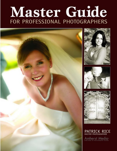 Master Guide for Professional Photographers, Patrick Rice