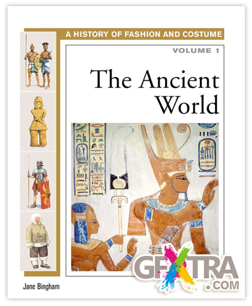 History of Costume and Fashion Vol.1, The Ancient World