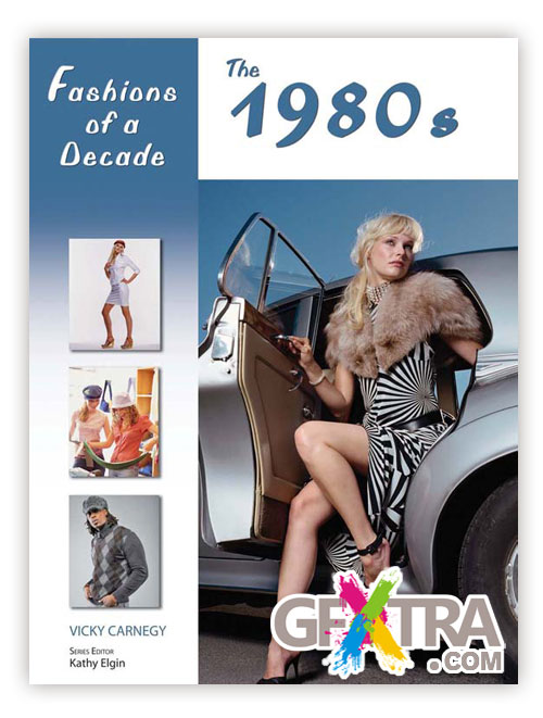 Fashions of a Decade - The 1980s