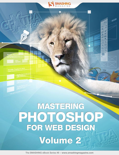 Mastering Photoshop for Web Design, Volume 2 - The Smashing eBook Series