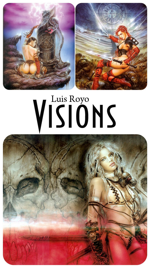 Artist Luis Royo ( Visions)
