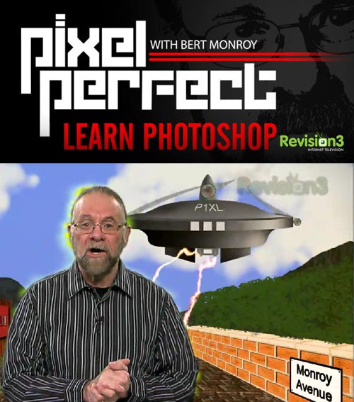 Learn Photoshop with Bert Monroy - PixelPerfect, Revision3 FULL