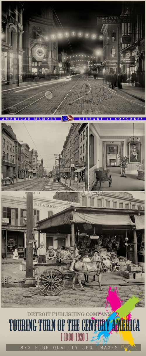 Detroit Publishing Company - Touring Turn of The Century America 1880-1920 Detroit Publishing Company - Touring Turn of The Century America 1880-1920