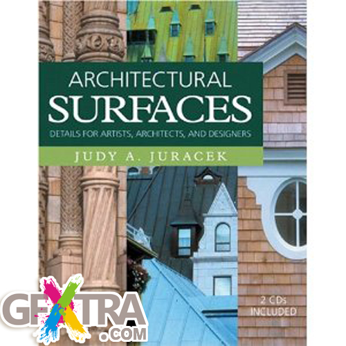 Architectural Surfaces: Details for Artists, Architects, And Designers