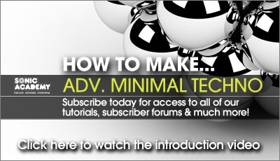 Sonic Academy How To Make Advanced Minimal Techno in Ableton Live TUTORiAL