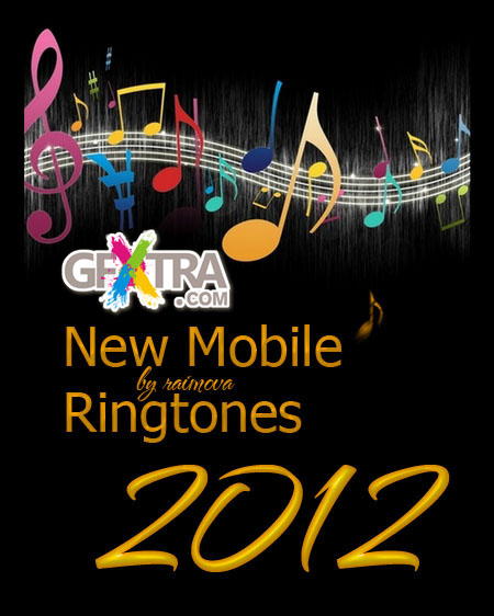 New Mobile Ringtones 2012 - Gfxtra