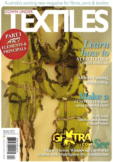 Down Under Textiles - Issue 5, 2011