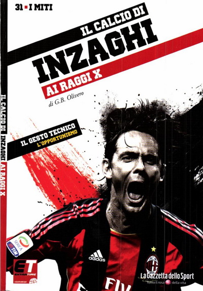 I Miti del Calcio N°31 - Pippo Inzaghi ai Raggi X