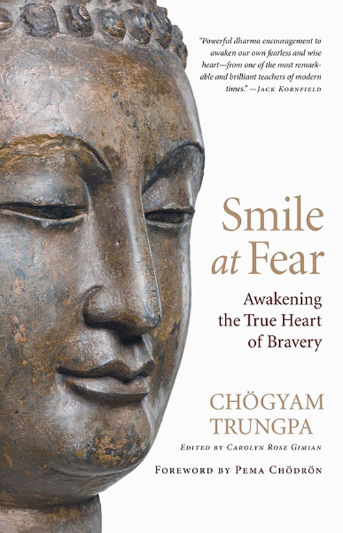 Chogyam Trungpa - Smile at Fear