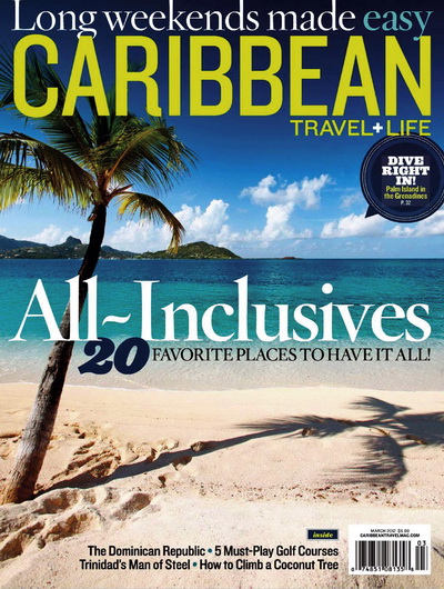 Caribbean Travel & Life - March 2012
