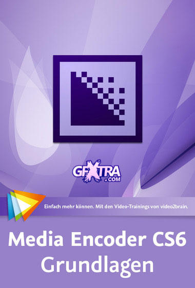 Video2Brain: Media Encoder CS6, Basics [German]