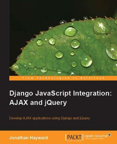 Django javascript Integration: AJAX and jQuery (REUPLOAD)
