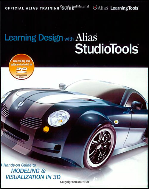 Alias StudioTools -A Hands-on Guide to Modeling and Visualization in 3D [eBook+DVD]