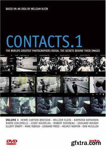 Contacts 1 :  The Great Tradition of Photojournalism
