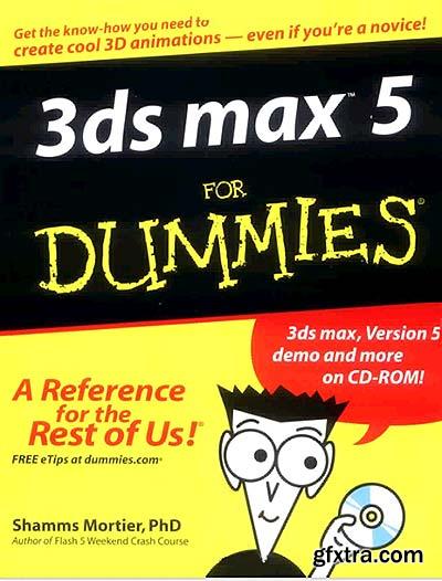 3ds max 5 for Dummies, Shamms Mortier