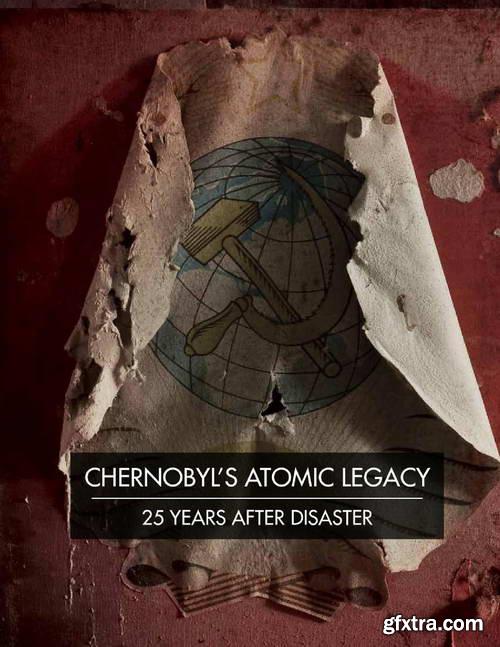Chernobyl\'s Atomic Legacy 25 years after disaster