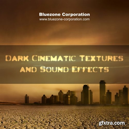 Bluezone Corporation - Dark Cinematic Textures & Sound Effects
