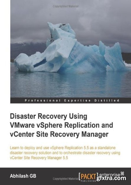Disaster Recovery using VMware vSphere Replication and vCenter Site Recovery Manager