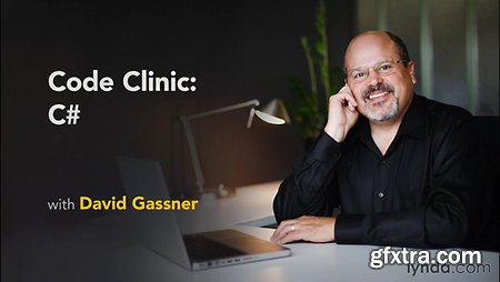 Code Clinic: C# David Gassner