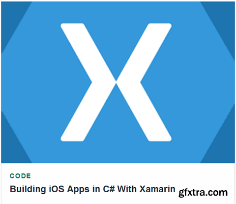 Tutsplus - Building iOS Apps in C# With Xamarin