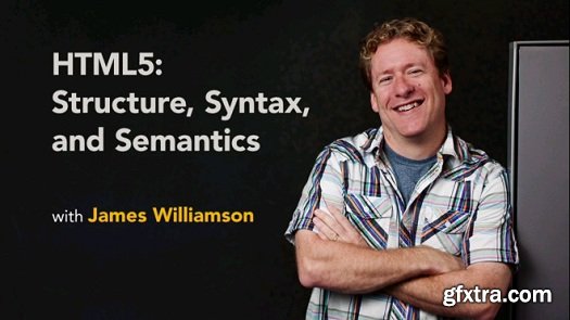 HTML5: Structure, Syntax, and Semantics (2015)