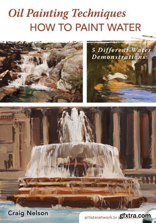 Oil Painting Techniques - How to Paint Water with Craig Nelson