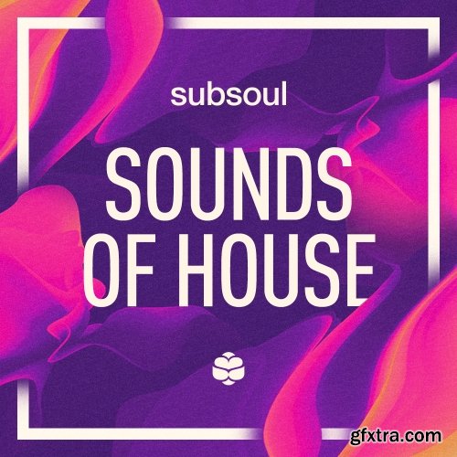 SubSoul Sounds of House WAV-FANTASTiC