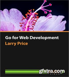 Go for Web Development by Larry Price
