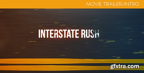 Videohive Interstate Rush - Movie Trailer/Intro 5271419