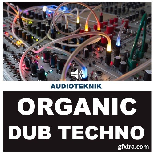 Audioteknik Organic Dub Techno WAV-FANTASTiC