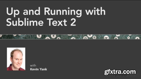 Up and Running with Sublime Text 2