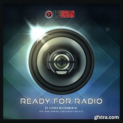TRU-URBAN Ready For Radio By Stereo Mixtrumental Hip Hop Construction Kit WAV-FANTASTiC