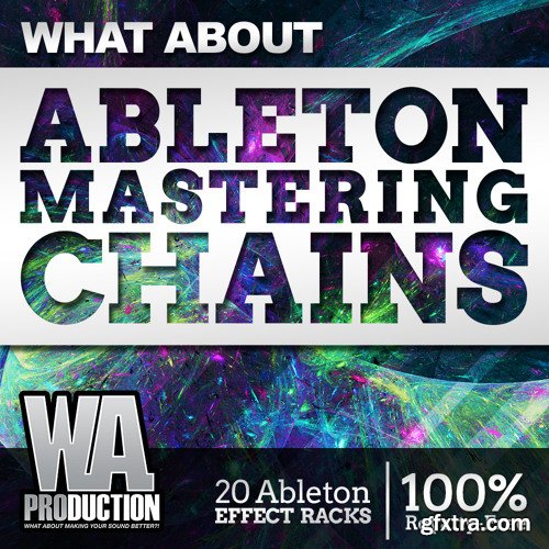 WA Production What About Ableton Mastering Chains For ABLETON LiVE-DISCOVER