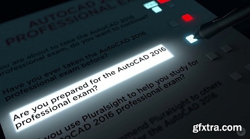 Preparing for the AutoCAD 2016 Professional Certification Exam