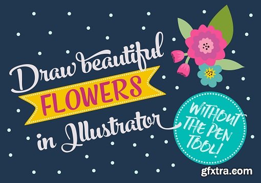 Basic Digital Illustration: Draw flowers without the pen tool!