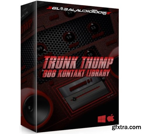 Global Audio Tools Trunk Thump KONTAKT-FANTASTiC