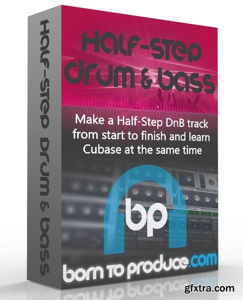 Born To Produce Half-Step DnB TUTORiAL-SYNTHiC4TE